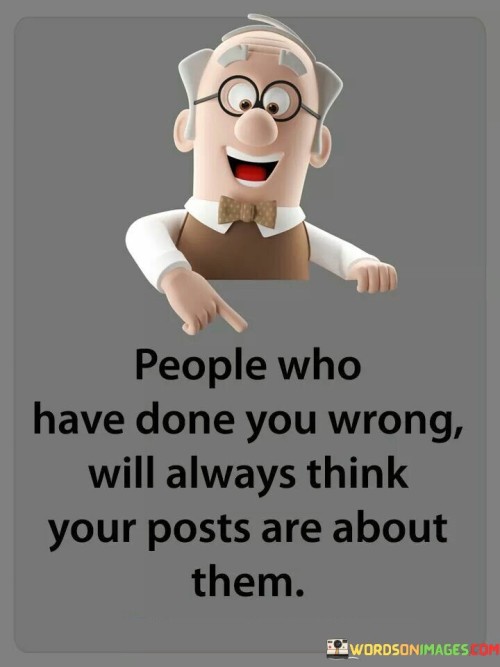 People-Who-Have-Done-You-Wrong-Will-Always-Think-Quotes