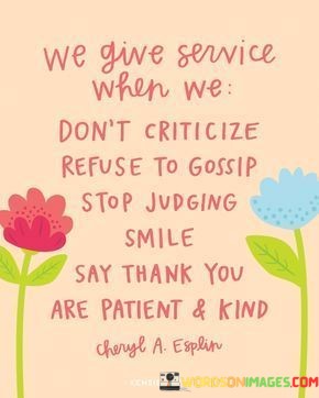 We-Give-Service-When-We-Dont-Criticize-Refuse-Quotes.jpeg