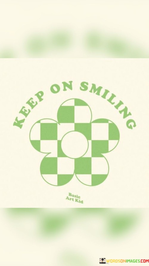 Keep-On-Smiling-Quotes.jpeg