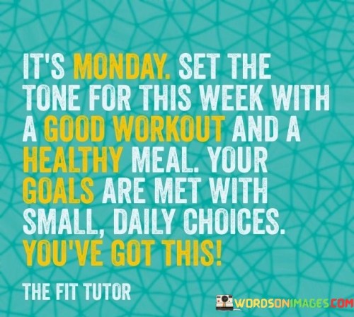 It's Monday Set The Tone For This Week With A Good Quotes