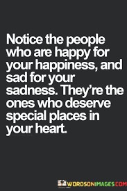 Notice-The-People-Who-Are-Happy-For-Your-Happiness-And-Quotes.jpeg