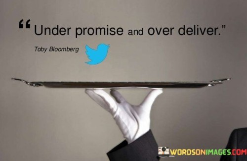 Under-Promise-And-Over-Deliver-Quotes.jpeg