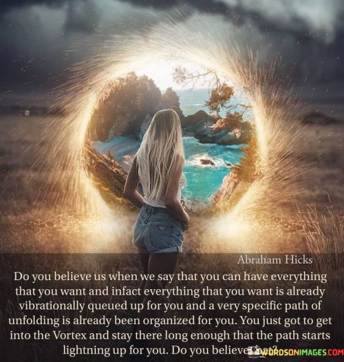 Do You Believe Us When We Say That Are You Can Have Quotes