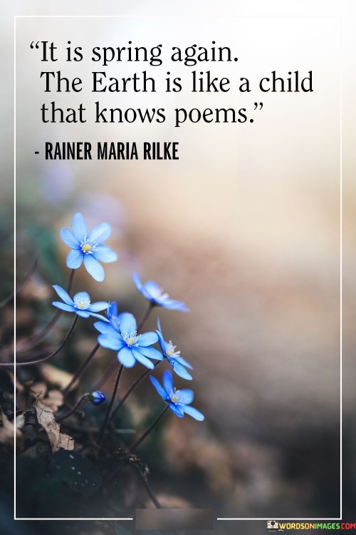 It-Is-Spring-Again-The-Earth-Is-Like-A-Child-That-Knows-Poems-Quotes.jpeg