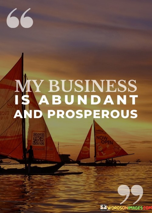 My-Business-Is-Abundant-And-Prosperous-Quotes.jpeg