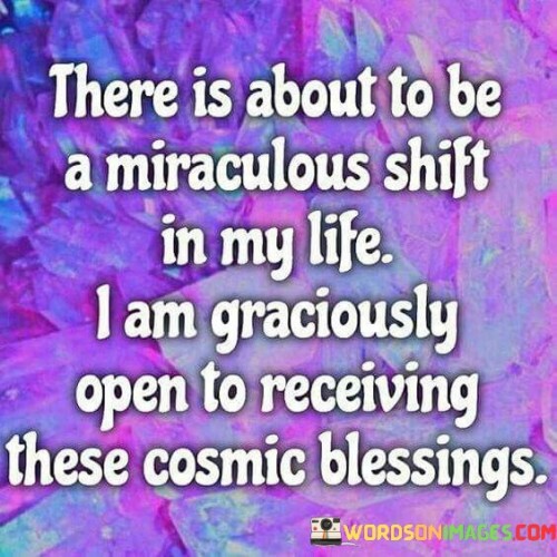 There-Is-About-To-Miraculous-Shift-In-My-Quotes.jpeg