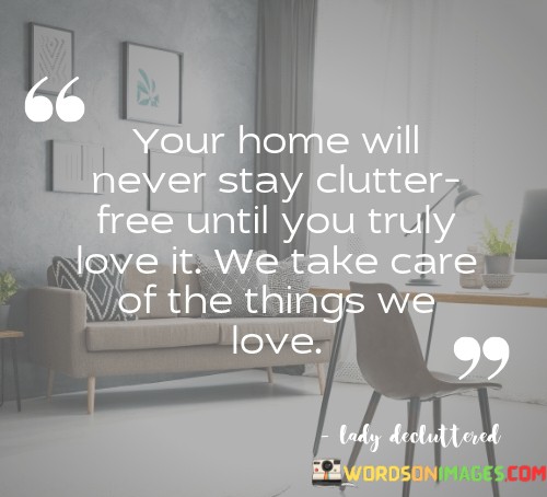 Your-Home-Will-Never-Stay-Cluster-Free-Quotes.jpeg