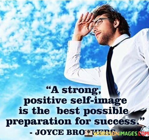 A-Strong-Positive-Self-Image-Is-The-Best-Quotes.jpeg