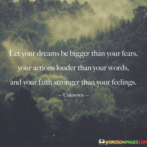 Let-Your-Dreams-Be-Bigger-Than-Yourfears-Your-Actions-Quotes.jpeg