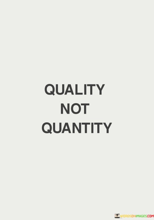 Quality-Not-Quantity-Quotes.jpeg