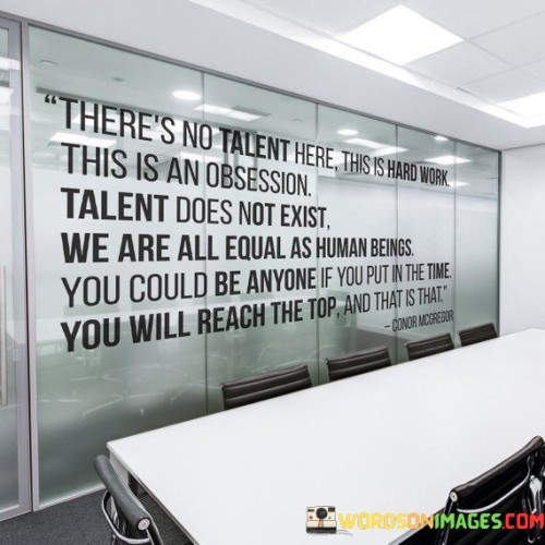 Theres-No-Talent-Here-This-Is-Hard-Work-Quotes.jpeg