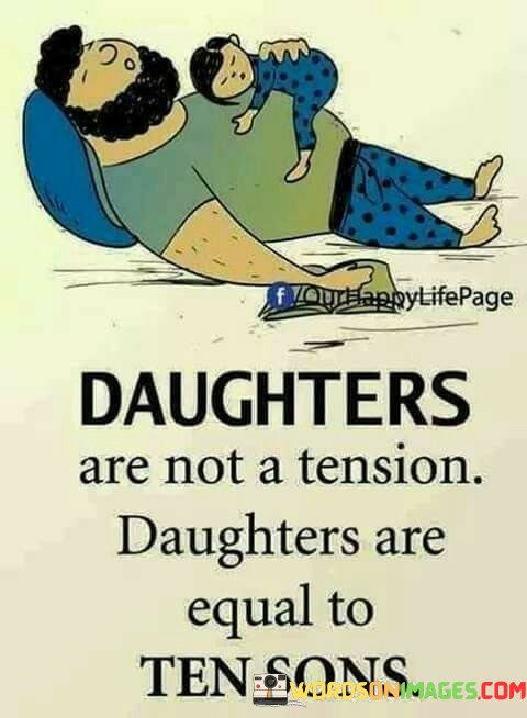 Daughters-Are-Not-A-Tension-Daughters-Are-Equal-Quotes.jpeg