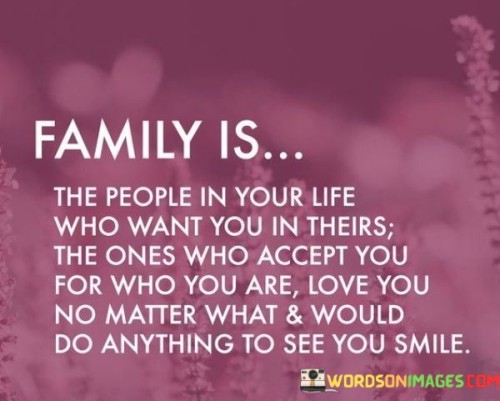 Family-Is-The-People-In-Your-Life-Who-Want-You-In-Quotes.jpeg