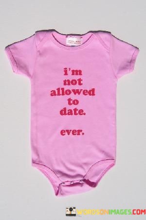 Im-Not-Allowed-To-Date-Ever-Quotes.jpeg