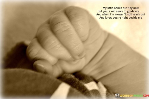 My-Little-Hands-Are-Tiny-Now-But-Yours-Will-Serve-T-Guide-Quotes.jpeg