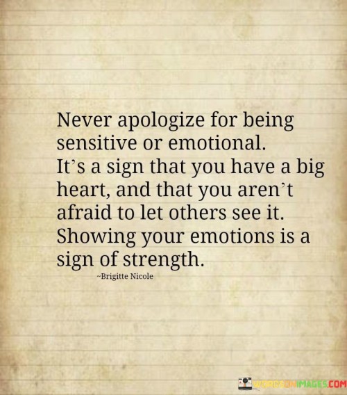 Never-Apologize-For-Being-Sensitive-Or-Emotional-Its-A-Sign-Quotes.jpeg