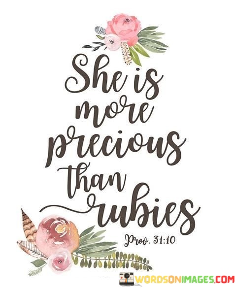 She-Is-More-Precious-Than-Tubies-Quotes.jpeg