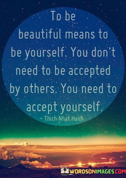 To-Be-Beautiful-Means-To-Be-Yourself-You-Dont-Need-Quotes.jpeg