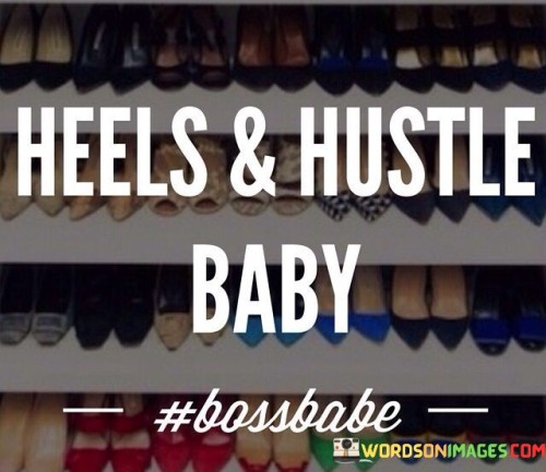 Heels--Hustle-Baby-Quotes.jpeg