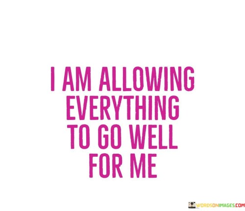 I-Am-Allowing-Everything-To-Go-Quotes.jpeg