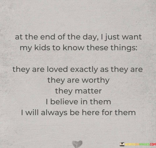 At-The-End-Of-The-Day-I-Just-Want-My-Kids-Quotes.jpeg