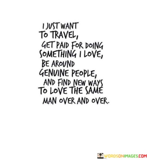 I-Just-Want-To-Travel-Get-Paid-For-Doing-Something-Quotes.jpeg