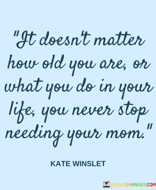 It-Doesnt-Matter-How-Old-You-Are-Or-What-You-Quotes.jpeg