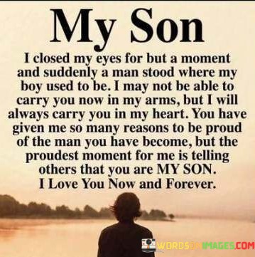 My-Son-I-Closed-My-Eyes-For-But-A-Moment-And-Suddenly-Quotes.jpeg