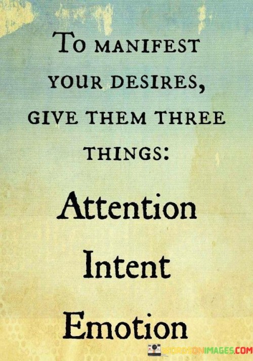 To-Manifest-Your-Desires-Give-Them-Three-Quotes.jpeg