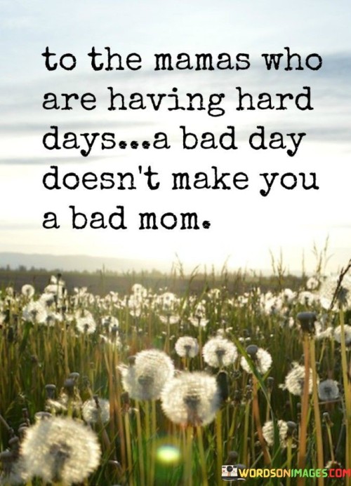 To-The-Mamas-Who-Are-Having-Hard-Quotes.jpeg
