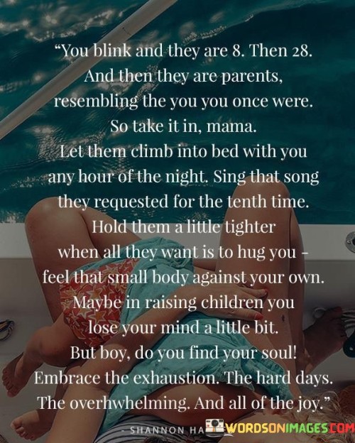 You-Blink-And-They-Are-8-Then-28-And-Then-They-Are-Parents-Quotes.jpeg