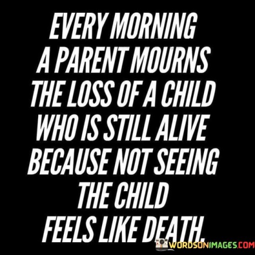 Every-Morning-A-Parent-Mourns-The-Loss-Of-A-Child-Quotes.jpeg