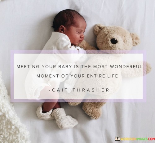 Meeting-Your-Baby-Is-The-Most-Wonderful-Quotes.jpeg