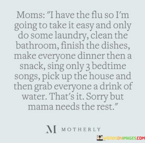 Moms-I-Have-The-Flu-So-Im-Going-To-Take-It-Easy-Quotes.jpeg