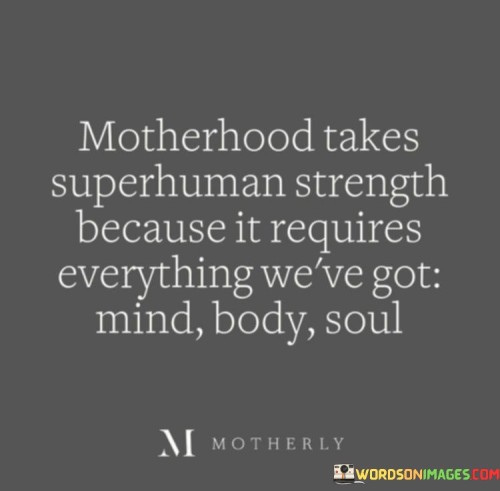 Motherhood-Takes-Superhuman-Strength-Because-Quotes.jpeg