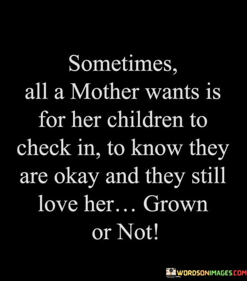 Sometimes-All-A-Mother-Wants-Is-For-Her-Children-Quotes.jpeg