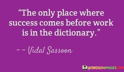 The-Only-Place-Where-Success-Comes-Before-Work-Is-In-The-Quotes.jpeg