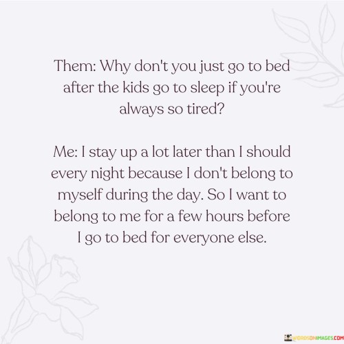 Them-Why-Dont-You-Just-Go-To-Bed-After-The-Kids-Quotes.jpeg