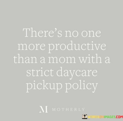 Theres-No-One-More-Productive-Than-A-Mom-Quotes.jpeg