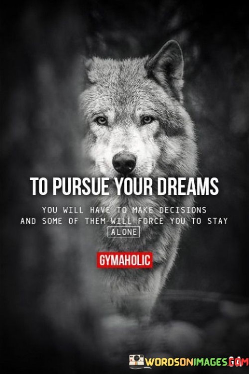 To-Pursue-Your-Dreams-You-Will-Have-To-Make-Quotes.jpeg
