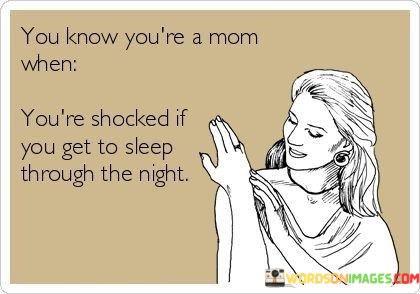 You-Know-Youre-A-Mom-When-Youre-Shocked-Quotes.jpeg