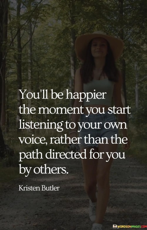 Youll-Be-Happier-The-Moment-You-Start-Listening-To-Quotes.jpeg