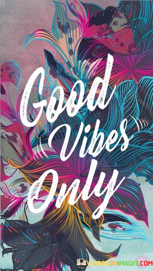 Good-Vibes-Only-Quotes.jpeg
