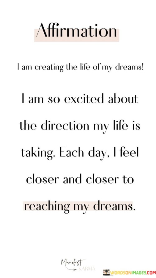 I-Am-Creating-The-Life-Of-My-Dreams-I-Am-So-Quotes.jpeg