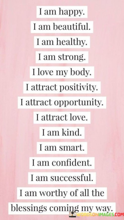I-Am-Happy-I-Am-Beautiful-I-Am-Healthy-I-Am-Strong-Quotes.jpeg