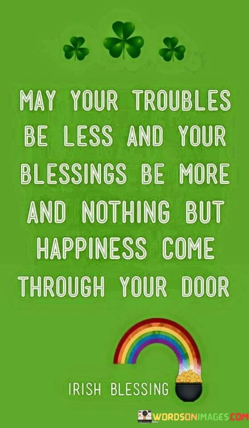 May-Your-Troubles-Be-Less-And-Your-Blessings-Quotes.jpeg
