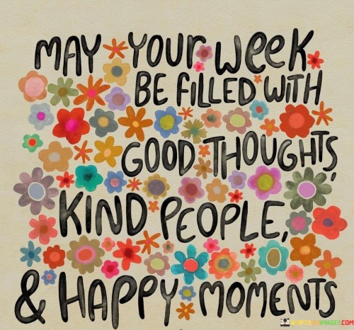 May-Your-Week-Be-Filled-With-Good-Thoughts-Quotes.jpeg