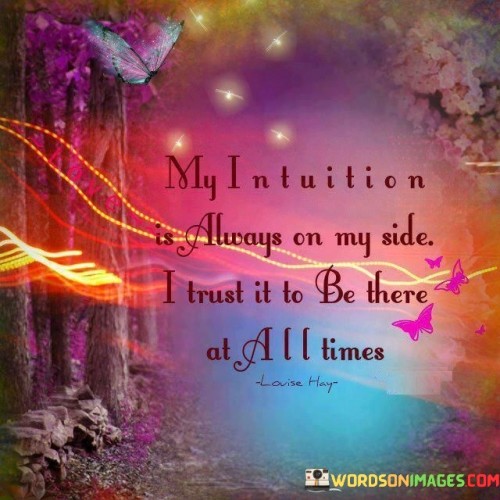 The quote praises the power of intuition. The phrase "my intuition is always on my side" reflects a deep sense of trust in one's inner guidance.

The second part, "I trust it to be there at all times," conveys an unwavering belief in the reliability of intuition. It implies an inherent connection with this inner compass.

In essence, the quote celebrates the value of instinctual understanding. It underscores the significance of relying on intuitive insights as a constant companion. It portrays intuition as a dependable source of guidance, highlighting the speaker's confidence in its presence and wisdom in all circumstances.




The quote praises the power of intuition. The phrase "my intuition is always on my side" reflects a deep sense of trust in one's inner guidance.

The second part, "I trust it to be there at all times," conveys an unwavering belief in the reliability of intuition. It implies an inherent connection with this inner compass.

In essence, the quote celebrates the value of instinctual understanding. It underscores the significance of relying on intuitive insights as a constant companion. It portrays intuition as a dependable source of guidance, highlighting the speaker's confidence in its presence and wisdom in all circumstances.




The quote praises the power of intuition. The phrase "my intuition is always on my side" reflects a deep sense of trust in one's inner guidance.

The second part, "I trust it to be there at all times," conveys an unwavering belief in the reliability of intuition. It implies an inherent connection with this inner compass.

In essence, the quote celebrates the value of instinctual understanding. It underscores the significance of relying on intuitive insights as a constant companion. It portrays intuition as a dependable source of guidance, highlighting the speaker's confidence in its presence and wisdom in all circumstances.