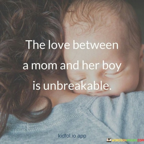 The-Love-Between-A-Mom-And-Her-Boy-Is-Unbreakable-Quotes.jpeg