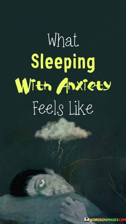 What-Sleeping-With-Anxiety-Feels-Like-Quotes.jpeg
